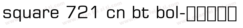 square 721 cn bt bol字体转换